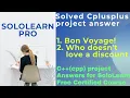 Bon Voyage and Discount Calculator cplusplus project answer Cpp C problem answer Sololearn Pro