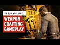 Lagu Of Ash and Steel - Exclusive Weapon Crafting Gameplay