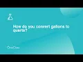 How do you convert gallons to quarts