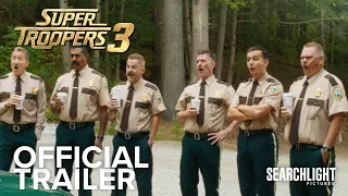 SUPER TROOPERS 3 Trailer Searchlight Pictures
