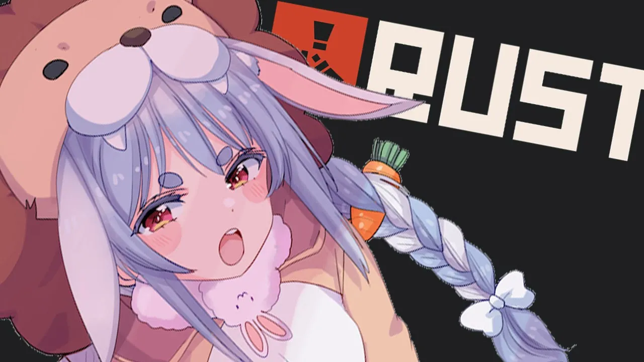 【RUST】深夜の最強無敵Rust！！！！！！！！！！ぺこ！【ホロライブ/兎田ぺこら】