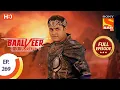 Download Lagu Baalveer Returns - Ep 269 - Full Episode - 1st January, 2021