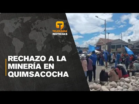 Plantón en Victoria del Portete en rechazo a minería en Quimsacocha