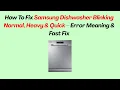 How To Fix Samsung Dishwasher Blinking Normal Heavy Quick - Error Meaning Fast Fix