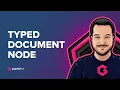Typed Document Node with Grap L Code Generator