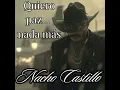 Quiero paz nada más - NACHO CASTILLO