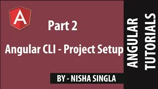 Angular CLI Project Setup - Angular Tutorial