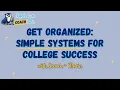 Get Organized Simple Systems for College Success