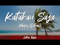 Download Lagu Khifnu - Katakan Saja (Lyrics/Letra) | Wing Lyrics