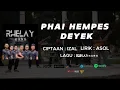 Rhelay Band - Phai Hempes Deyek [Official Music Video with Lyric]