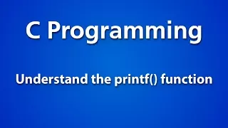 C Programming Understand Printf Function in C Program