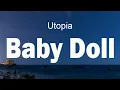 Download Lagu Utopia - Baby Doll ( lirik video )