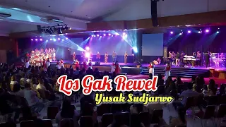 los gak rewel yusak sudjarwo