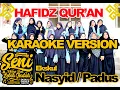 Download Lagu HAFIDZ QUR'AN (KARAOKE VERSION)