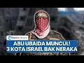 Download Lagu Rangkuman Perang Israel-Hamas: Abu Ubaida Muncul setelah Hilang 4 Bulan, 3 Kota Israel Remuk