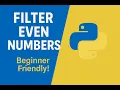 16 Python for Beginners Filter Even Numbers from a List Step-by-Step Guide