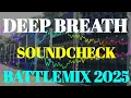 Download Lagu DEEP BREATH SOUNDCHECK BATTLEMIX 2025 (AMMC) DJ JAYSON ESPANOLA