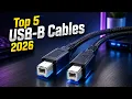 Top 5 Best USB-B Cables in 2026 Best Printer Cables 2026