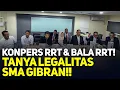Lagu LIVE! KONPERS RRT \u0026 BALA RRT! TANYA LEGALITAS SMA GIBRAN!!
