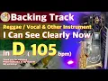 Download Lagu Reggae [I Can See Clearly Now] in D (105bpm) : Backing Track