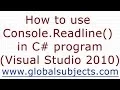 How to use Console Readline in C program Visual Studio 2010