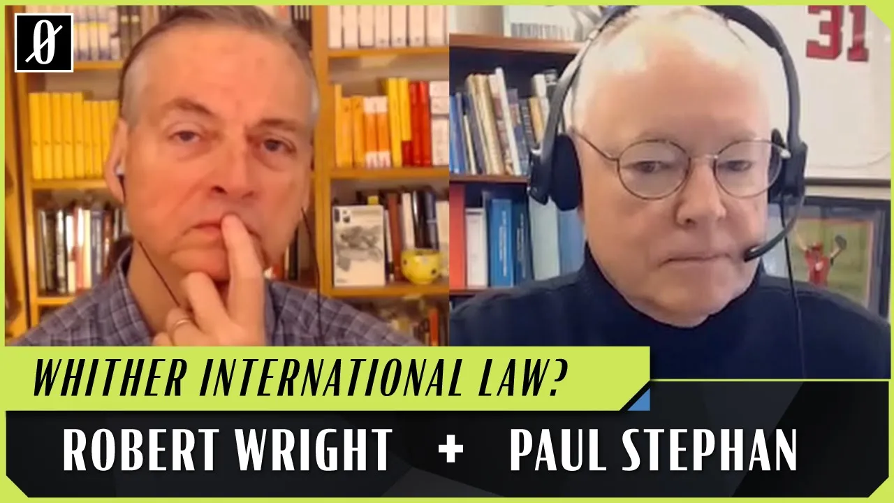 The World Crisis and International Law | Robert Wright & Paul Stephan