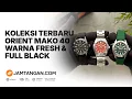 Review Orient Mako 40 Terbaru! Warna Baru, Fresh dan Full Back!