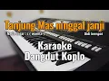Download Lagu Tanjung Mas ninggal janji DIDI KEMPOT - Karaoke tanpa vokal Dangdut koplo | Nada cewek