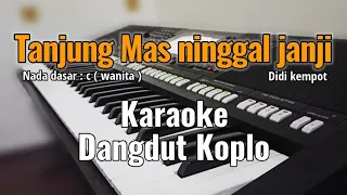 Download Tanjung Mas ninggal janji DIDI KEMPOT - Karaoke tanpa vokal Dangdut koplo | Nada cewek MP3
