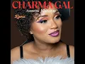 Download Lagu Charma Gal ft Kanayo - Kgosi