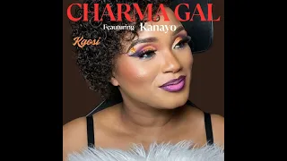 charma gal ft kanayo kgosi