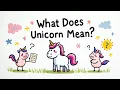 What Does Unicorn Mean in Slang Simply Explained