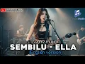 Download Lagu SEMBILU -Ella (English version) || Domz music