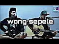 Download Lagu Ndarboy Genk - Wong Sepele ( cover by Jeffry\u0026Ardian )
