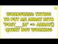 Wordpress Trying to put an array into post -