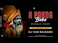Download Lagu Ye Panda Baba(Dukalu Yadav)Cg Mandar Remix-New Dj Remix  DJ SGR RAIGARH