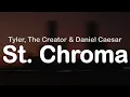 Download Lagu Tyler, The Creator \u0026 Daniel Caesar - St Chroma (Clean Lyrics)