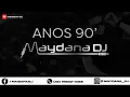 Download Lagu ANOS 90s - MAYDANA DJ | Dj Dero, AB Logic, Tridimensional, 2 Unlimited, Armand Van Helden
