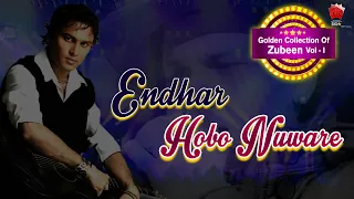 endhar hobo nuaru golden collection of zubeen garg assamese lyrical video song zubeenor gaan