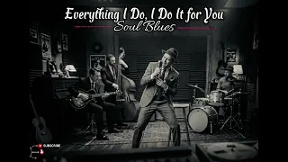 everything i do i do it for you bryan adams soul blues cover 