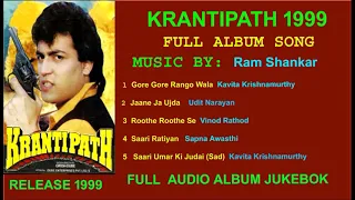 krantipath 1999 mp3 song full album jukebox 1st time on net bollywood hindi movie upload in 2021