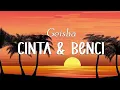 Lagu Cinta \u0026 Benci - Geisha [ LIRIK VIDEO ]