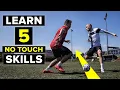 Beat defenders WITHOUT TOUCHING THE BALL