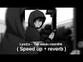 Download Lagu Lyodra - Tak selalu memiliki ( Speed up + reverb ) Tik tok version
