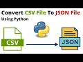 How To Convert CSV File To JSON File Using Python Convert CSV to JSON Python