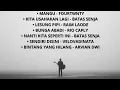 Download Lagu Mangu - Fourtwnty || Kita Usahakan Lagi - Batas Senja || Lesung Pipi - Raim Laode Lagu Viral 2025