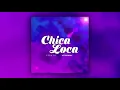 Chica Loca - FEDU DJ (AFTER EDITION) [ElectroRemix]