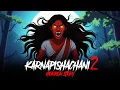 Download Lagu Karnapishachini Part 2 | Horror Stories in Hindi | सच्ची कहानी | Khooni Monday E314 🔥🔥🔥