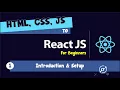 01 HTML CSS JS to React - Introduction and Setup