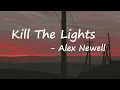 Alex Newell & DJ Cassidy – Kill the Lights Lyrics